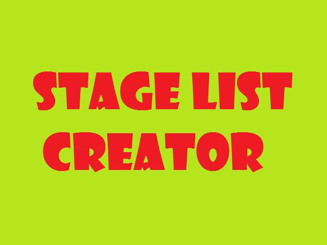 Stage List Creator